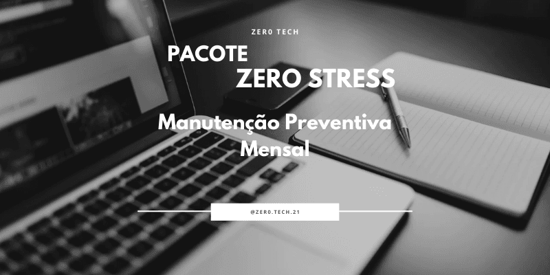 Pacote Zero Stress de suporte mensal